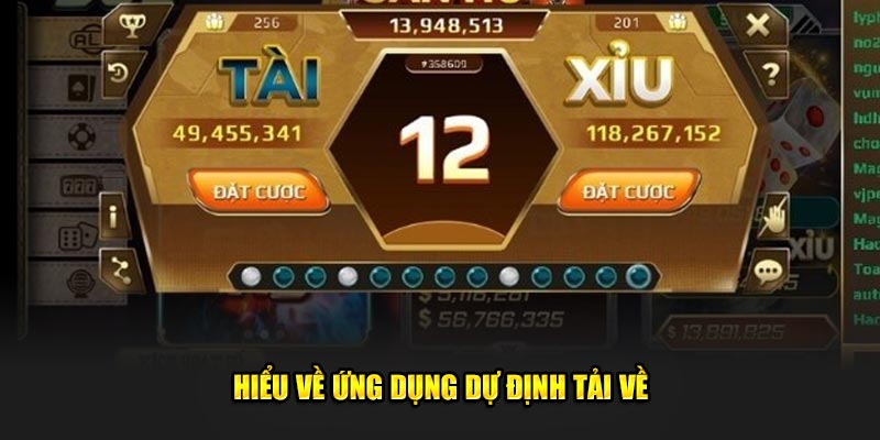 Hiểu về ứng dụng dự định tải về